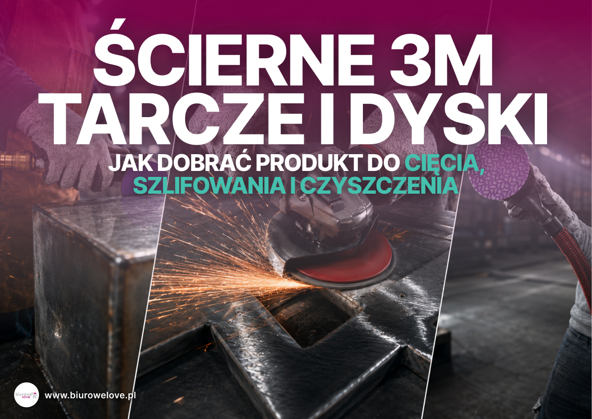 Tarcze i dyski ścierne 3M - jak dobrać produkt do cięcia, szlifowania i czyszczenia? | BIUROWELOVE